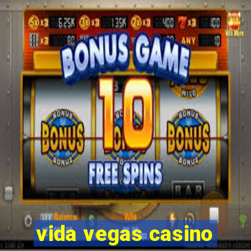 vida vegas casino